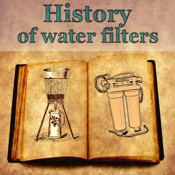 History of Water Filters