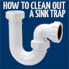 Cleaning a sink trap